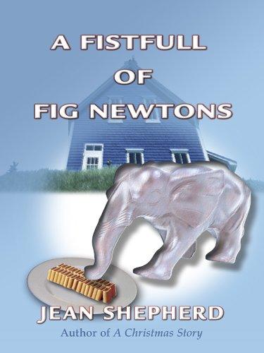 Jean Shepherd: A fistful of fig newtons (2005, Wheeler Pub.)