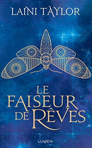 Laini Taylor, Sarah Dali: Le Faiseur de rêves (Paperback, Français language, 2018, LUMEN)