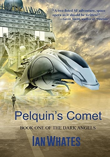 Ian Whates: Pelquin's Comet (2015, NewCon Press)