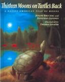 J. Bruchac: Thirteen Moons on Turtle's Back (Hardcover, 1997, Tandem Library)