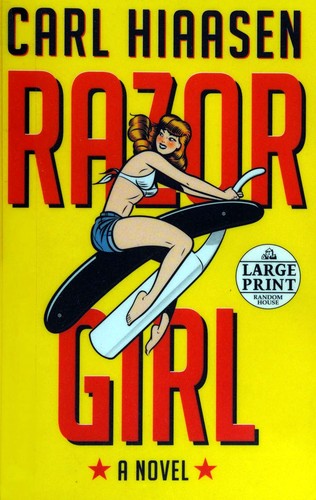 Carl Hiaasen: Razor girl (2016, Penguin Random House)