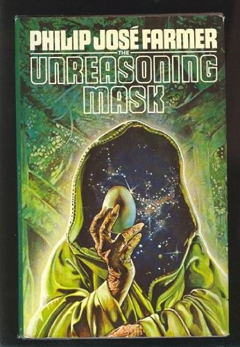 Philip José Farmer: The unreasoning mask (1981, Putnam)