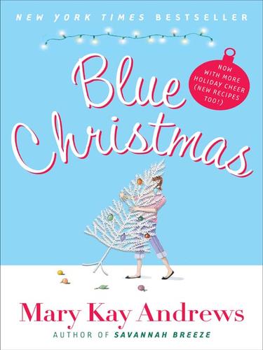 Mary Kay Andrews: Blue Christmas (EBook, 2007, HarperCollins)