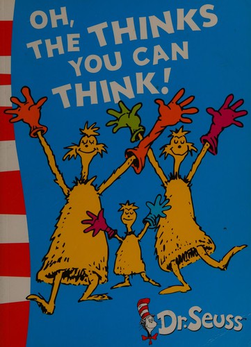 Dr. Seuss: Oh, the things you can think (1984, Random House)