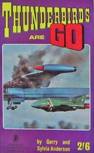 Angus P Allan, Gerry Anderson, Sylvia Anderson: Thunderbirds Are GO (Film Novel) (Hardcover, Languages language, Armada)