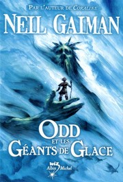 Neil Gaiman: Odd Et Les Geants de Glace (French Edition) (2010, Albin Michel Jeunesse)