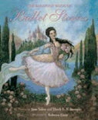 Jane Yolen, Heidi Stemple: The Barefoot Book of Ballet Stories (Hardcover, 2004, Gardners Books)