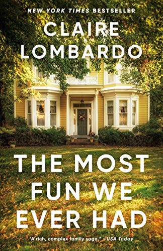 Claire Lombardo: The Most Fun We Ever Had (Paperback, 2021, Anchor)