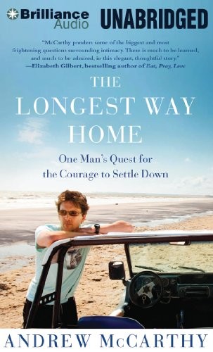 Andrew McCarthy: The Longest Way Home (AudiobookFormat, 2012, Brilliance Audio)