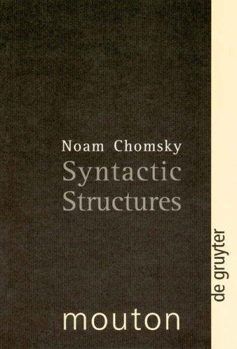 Noam Chomsky: Syntactic structures (2002, Mouton de Gruyter)