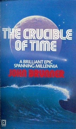 John Brunner: The crucible of time (1984, Arrow)