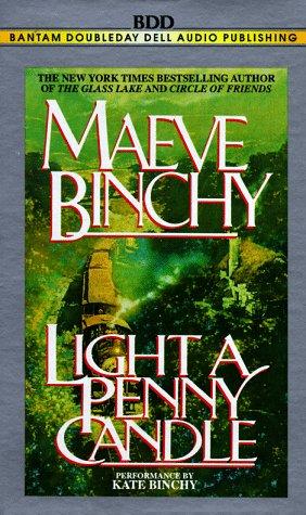 Maeve Binchy, Maeve Binchy: Light a Penny Candle (AudiobookFormat, 1996, Random House Audio)