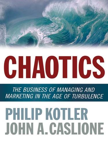 Philip Kotler: Chaotics (EBook, 2009, AMACOM Books)