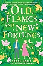 Sarah Hogle: Old Flames and New Fortunes (2024, Penguin Publishing Group)