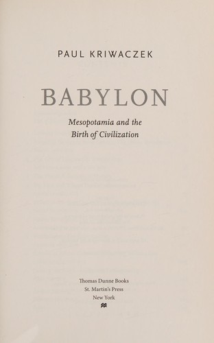 Paul Kriwaczek: Babylon (2012, Thomas Dunne Books/St. Martin's Press)