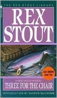 Rex Stout: Three for the Chair (EBook, 2010, Bantam)