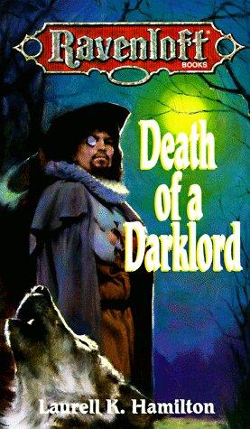 Laurell K. Hamilton: Death of a Darklord (Ravenloft, No 11) (Paperback, 1995, Wizards of the Coast)