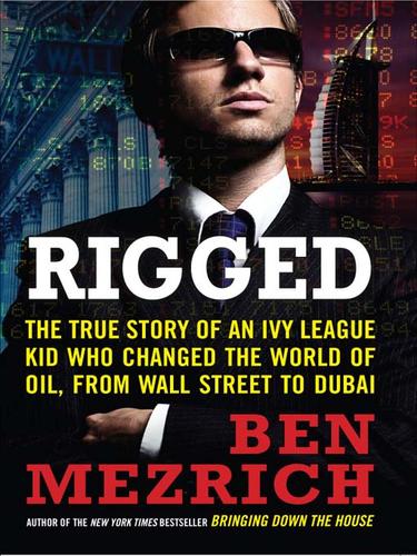 Ben Mezrich: Rigged (EBook, 2007, HarperCollins)