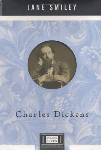 Jane Smiley: Charles Dickens (2002, Viking)