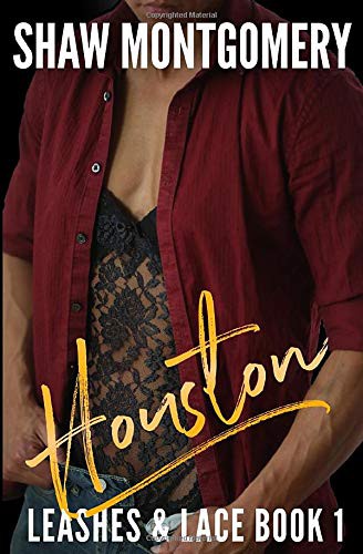 Shaw Montgomery: Houston (Paperback, 2018, Independently published)