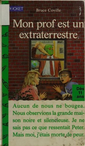 Bruce Coville: Mon prof est un extraterrestre (Paperback, French language, Pocket)