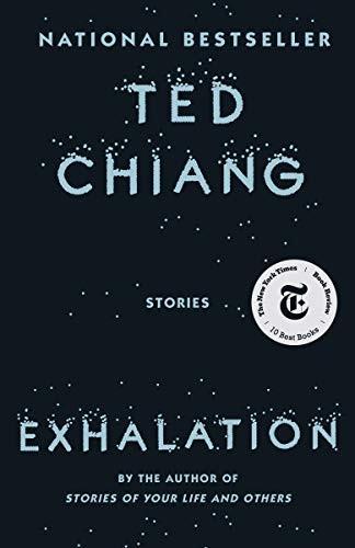 Ted Chiang: Exhalation (2019)