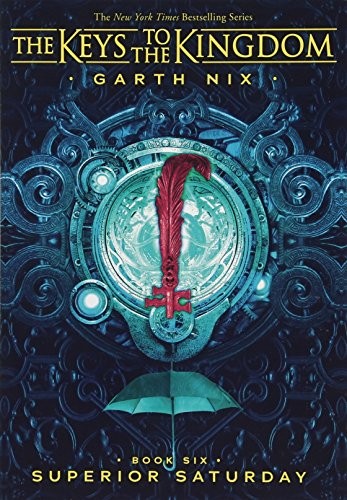 Garth Nix: Superior Saturday (Paperback, 2018, Scholastic Inc.)