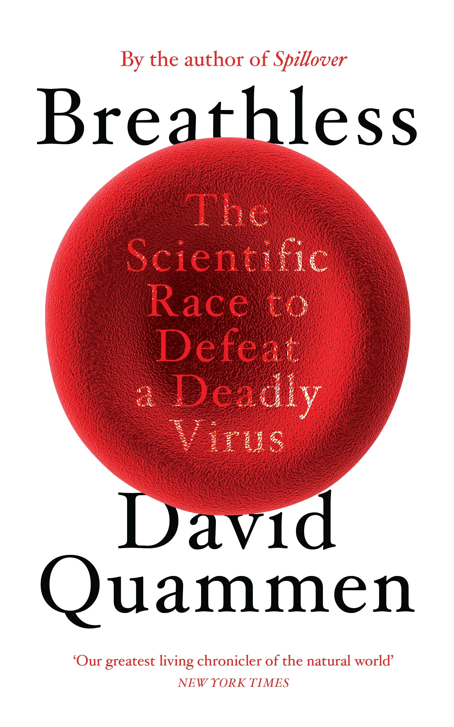 David Quammen: Breathless (2022, Penguin Random House)