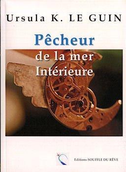 Ursula K. Le Guin: Pêcheur de la mer intérieure (French language, 2010)