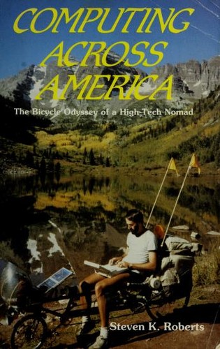 Steven K. Roberts: Computing across America (1988, Learned Information)