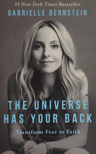 Gabrielle Bernstein: Universe Has Your Back (2016, Hay House, Incorporated)