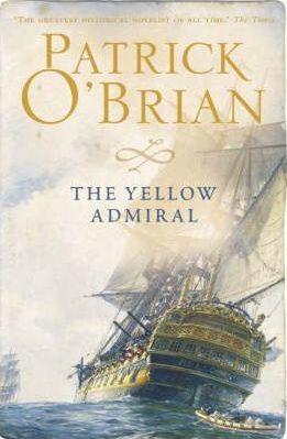 Patrick O'Brian: The yellow admiral (1997, HarperCollins)