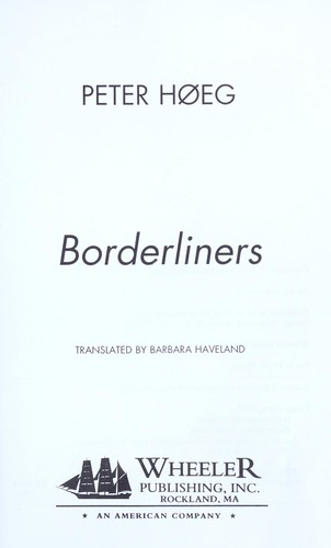 Peter Høeg: Borderliners (Hardcover, 1994, Wheeler Pub.)