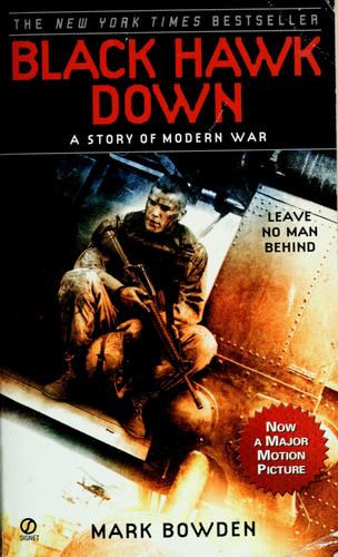 Mark Bowden: Black Hawk down (2002, New American Library)