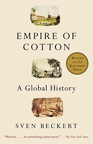 Sven Beckert: Empire of Cotton (Paperback, 2015, Vintage)