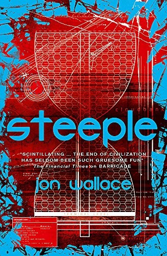 Jon Wallace: Steeple (Paperback, 2016, Gollancz)