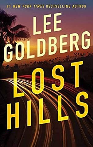 Lee Goldberg: Lost Hills (2020, Center Point Large Print)