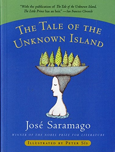 Peter Sís, Margaret Jull Costa, José Saramago: The Tale of the Unknown Island (Paperback, 2000, Mariner Books)