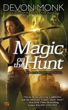 Devon Monk: Magic on the Hunt: An Allie Beckstrom Novel (2011, Roc)