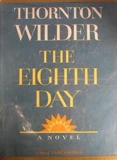 Thornton Wilder: The Eighth Day (Hardcover, 1969, Harper & Row)