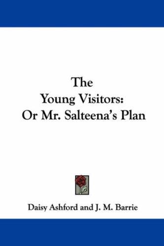 Daisy Ashford: The Young Visitors (Paperback, 2007, Kessinger Publishing, LLC)