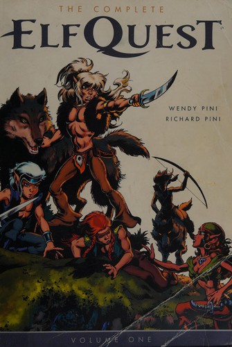 Wendy Pini, Richard Pini: Complete Elfquest (2014, Dark Horse Comics)