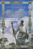 Lois McMaster Bujold: Paladín de almas (Hardcover, Spanish language, 2004, La Factoría de Ideas)