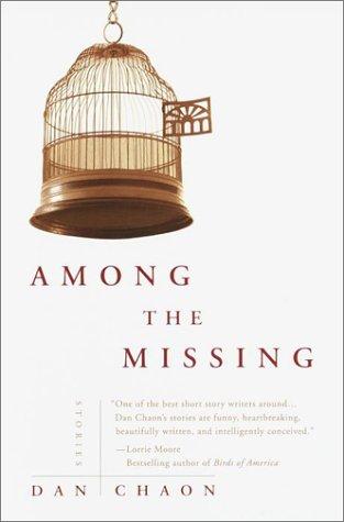 Dan Chaon: Among the missing (2001, Ballantine Books)