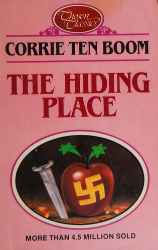 Corrie ten Boom, John Sherrill: The Hiding Place (Paperback, 1984, Chosen Books Pub Co)