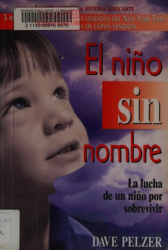 Dave Pelzer: El niño sin nombre (Spanish language, 2003, HCI Español)