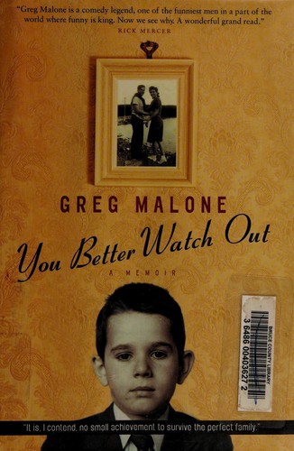 Greg Malone: You better watch out (2009, Knopf Canada)
