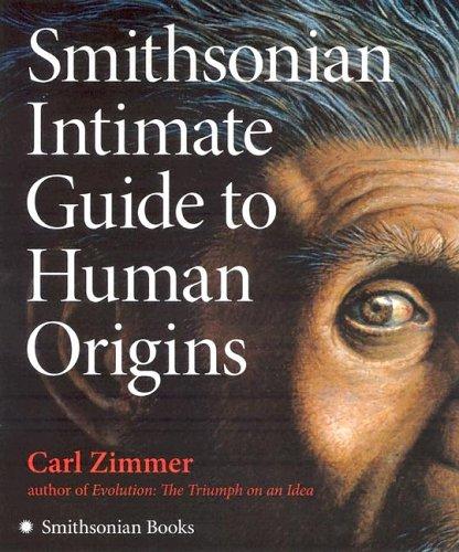 Carl Zimmer: Smithsonian Intimate Guide to Human Origins (Hardcover, 2005, HarperCollins Publishers)