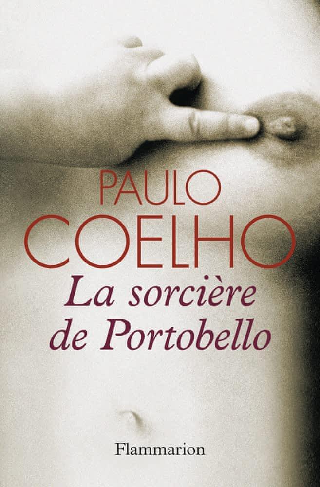 Paulo Coelho: La sorcière de Portobello (French language, 2007, Groupe Flammarion)