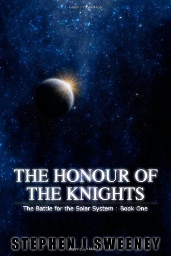 Stephen Sweeney: The Honour of the Knights (Paperback, 2009, Stephen J Sweeney)